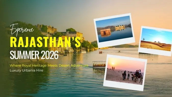 Experience Rajasthan Summer